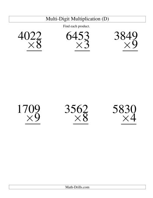The Multiplying Four-Digit by One-Digit -- 6 per page (D) Math Worksheet