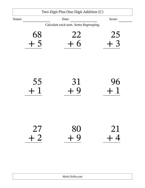 The Two-Digit Plus One-Digit Addition With Some Regrouping – 9 Questions – Large Print (C) Math Worksheet
