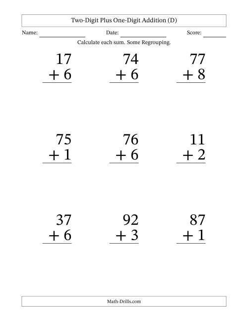 The Two-Digit Plus One-Digit Addition With Some Regrouping – 9 Questions – Large Print (D) Math Worksheet