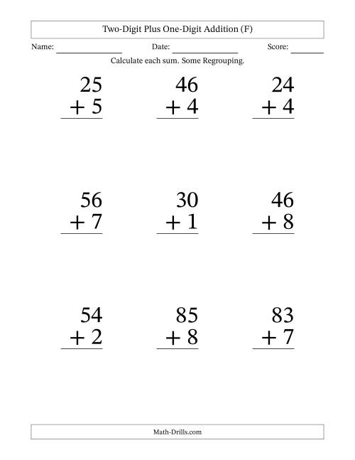 The Two-Digit Plus One-Digit Addition With Some Regrouping – 9 Questions – Large Print (F) Math Worksheet