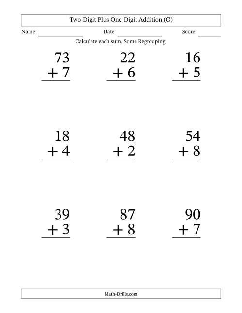 The Two-Digit Plus One-Digit Addition With Some Regrouping – 9 Questions – Large Print (G) Math Worksheet