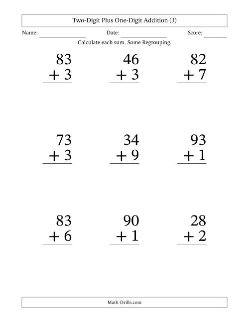 The Two-Digit Plus One-Digit Addition With Some Regrouping – 9 Questions – Large Print (J) Math Worksheet