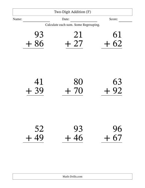 The Two-Digit Addition With Some Regrouping – 9 Questions – Large Print (F) Math Worksheet