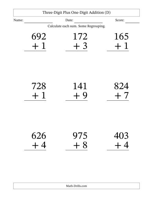 The Three-Digit Plus One-Digit Addition With Some Regrouping – 9 Questions – Large Print (D) Math Worksheet