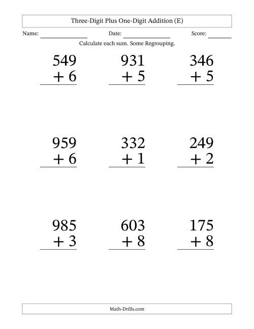 The Three-Digit Plus One-Digit Addition With Some Regrouping – 9 Questions – Large Print (E) Math Worksheet