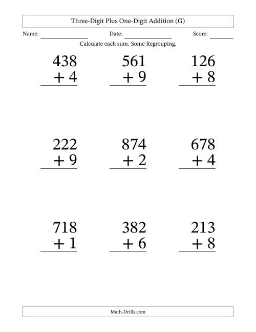 The Three-Digit Plus One-Digit Addition With Some Regrouping – 9 Questions – Large Print (G) Math Worksheet