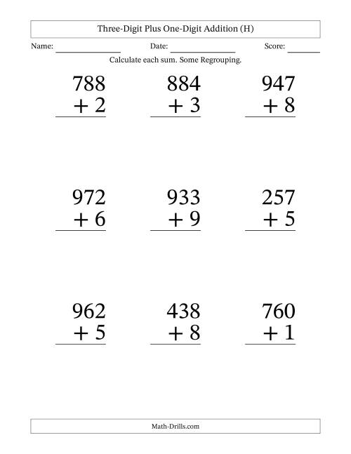 The Three-Digit Plus One-Digit Addition With Some Regrouping – 9 Questions – Large Print (H) Math Worksheet