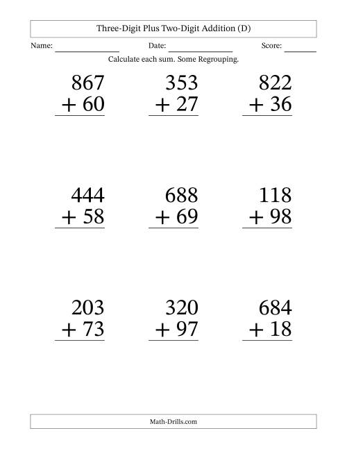 The Three-Digit Plus Two-Digit Addition With Some Regrouping – 9 Questions – Large Print (D) Math Worksheet
