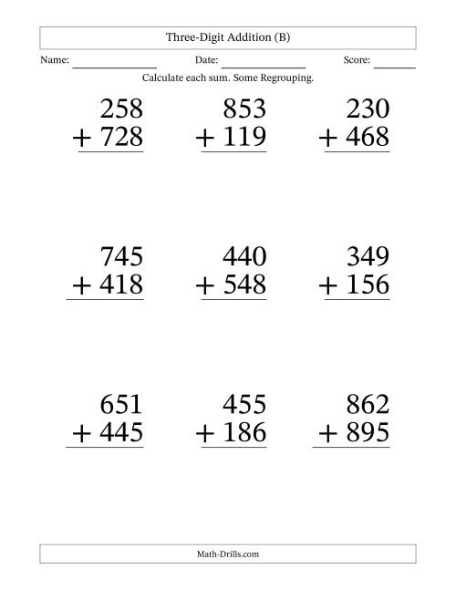 The Three-Digit Addition With Some Regrouping – 9 Questions – Large Print (B) Math Worksheet