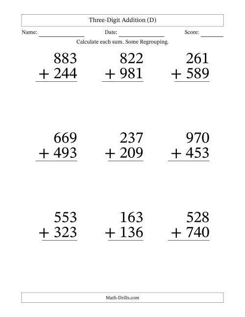 The Three-Digit Addition With Some Regrouping – 9 Questions – Large Print (D) Math Worksheet
