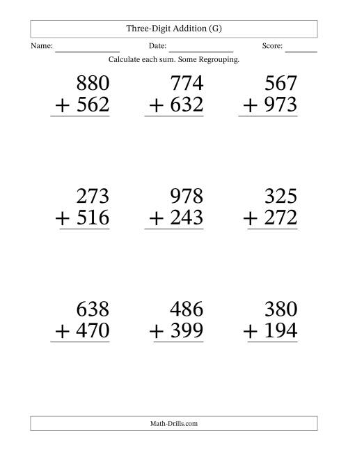 The Three-Digit Addition With Some Regrouping – 9 Questions – Large Print (G) Math Worksheet