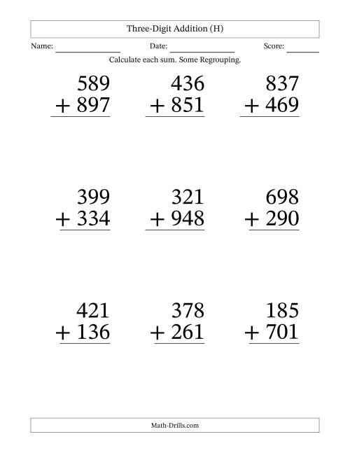The Three-Digit Addition With Some Regrouping – 9 Questions – Large Print (H) Math Worksheet