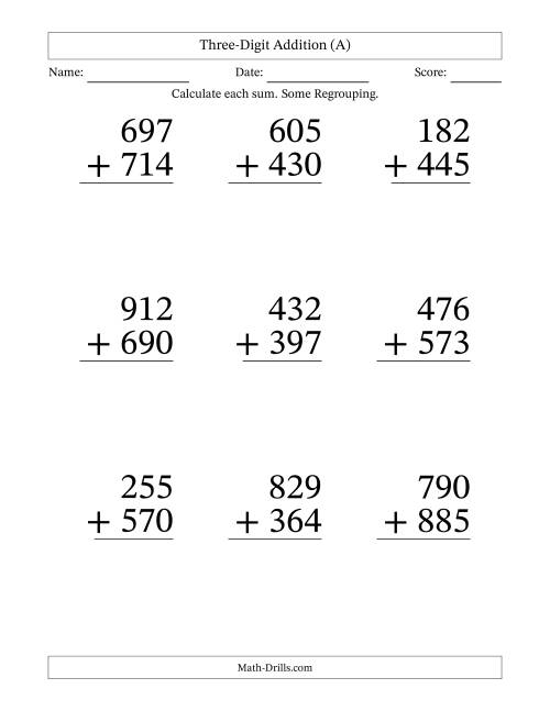 The Three-Digit Addition With Some Regrouping – 9 Questions – Large Print (All) Math Worksheet