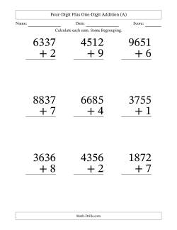 Four-Digit Plus One-Digit Addition With Some Regrouping – 9 Questions – Large Print