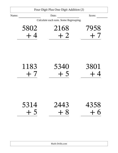 The Four-Digit Plus One-Digit Addition With Some Regrouping – 9 Questions – Large Print (J) Math Worksheet