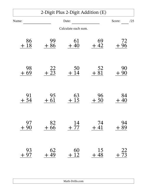 The 2-Digit Plus 2-Digit Addition With Some Regrouping (25 Questions) (E) Math Worksheet