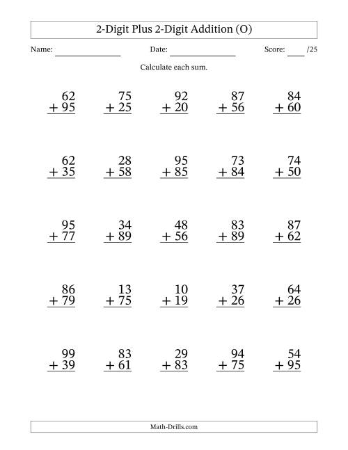 The 2-Digit Plus 2-Digit Addition With Some Regrouping (25 Questions) (O) Math Worksheet