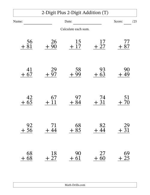 The 2-Digit Plus 2-Digit Addition With Some Regrouping (25 Questions) (T) Math Worksheet