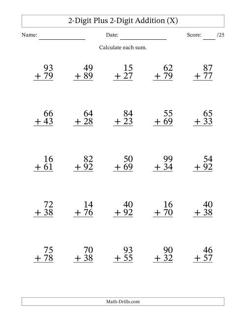 The 2-Digit Plus 2-Digit Addition With Some Regrouping (25 Questions) (X) Math Worksheet