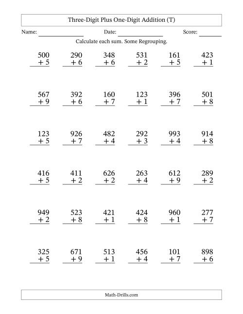 The Three-Digit Plus One-Digit Addition With Some Regrouping – 36 Questions (T) Math Worksheet