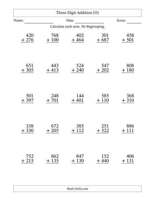 The Three-Digit Addition With No Regrouping – 25 Questions (O) Math Worksheet
