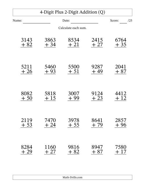 The 4-Digit Plus 2-Digit Addition With Some Regrouping (25 Questions) (Q) Math Worksheet