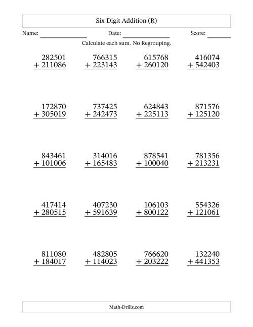 The Six-Digit Addition With No Regrouping – 20 Questions (R) Math Worksheet