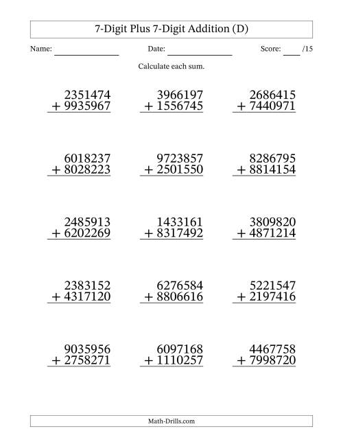 The 7-Digit Plus 7-Digit Addition With Some Regrouping (15 Questions) (D) Math Worksheet