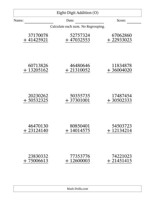 The Eight-Digit Addition With No Regrouping – 15 Questions (O) Math Worksheet