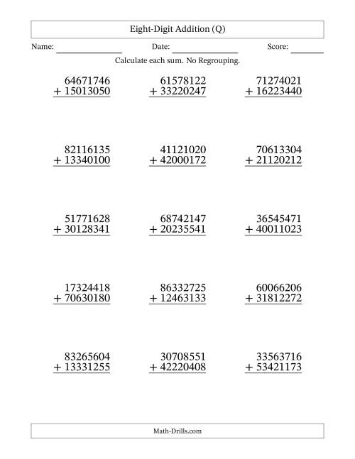 The Eight-Digit Addition With No Regrouping – 15 Questions (Q) Math Worksheet