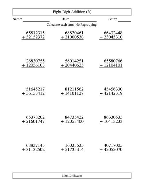 The Eight-Digit Addition With No Regrouping – 15 Questions (R) Math Worksheet