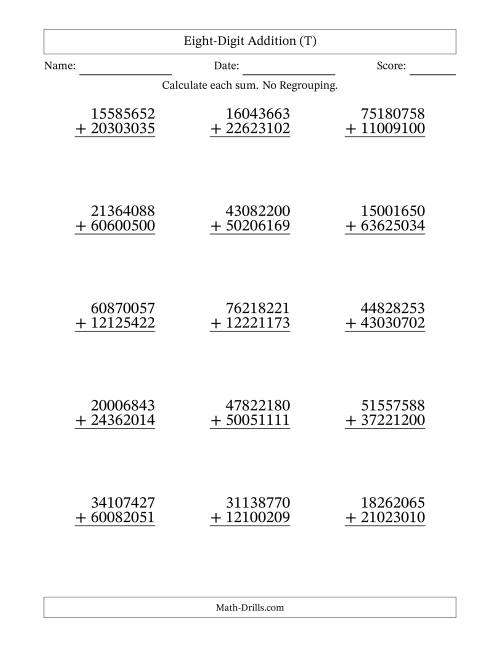 The Eight-Digit Addition With No Regrouping – 15 Questions (T) Math Worksheet