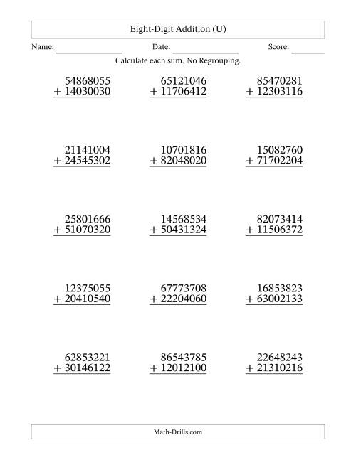 The Eight-Digit Addition With No Regrouping – 15 Questions (U) Math Worksheet