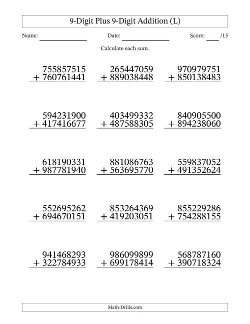 The 9-Digit Plus 9-Digit Addition With Some Regrouping (15 Questions) (L) Math Worksheet