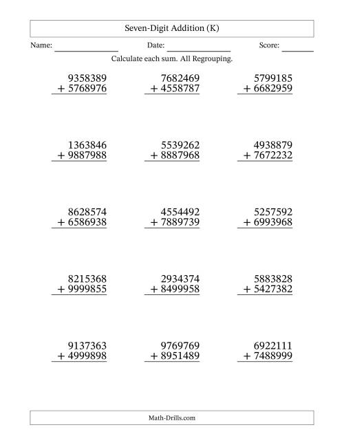 The Seven-Digit Addition With All Regrouping – 15 Questions (K) Math Worksheet