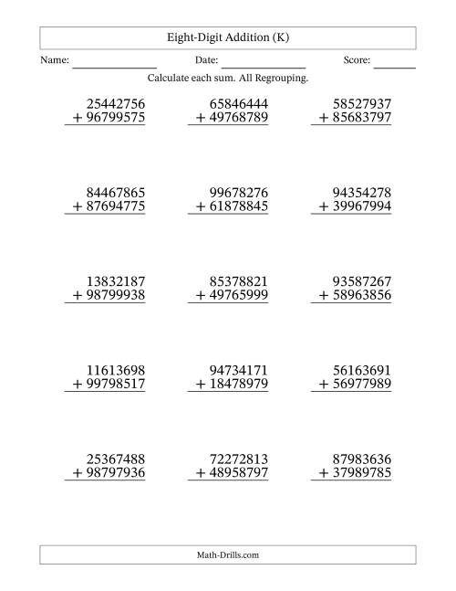 The Eight-Digit Addition With All Regrouping – 15 Questions (K) Math Worksheet