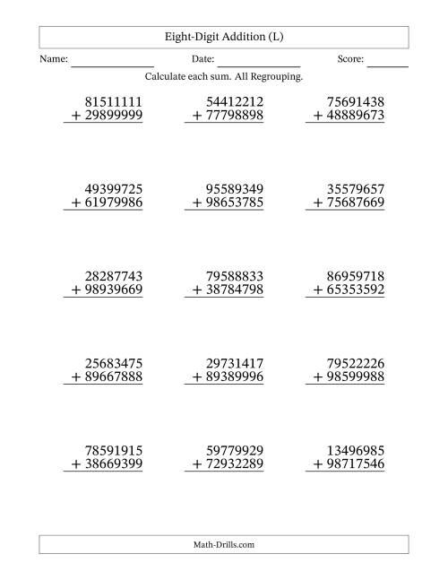 The Eight-Digit Addition With All Regrouping – 15 Questions (L) Math Worksheet
