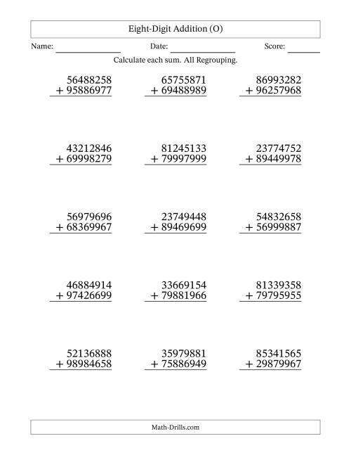 The Eight-Digit Addition With All Regrouping – 15 Questions (O) Math Worksheet