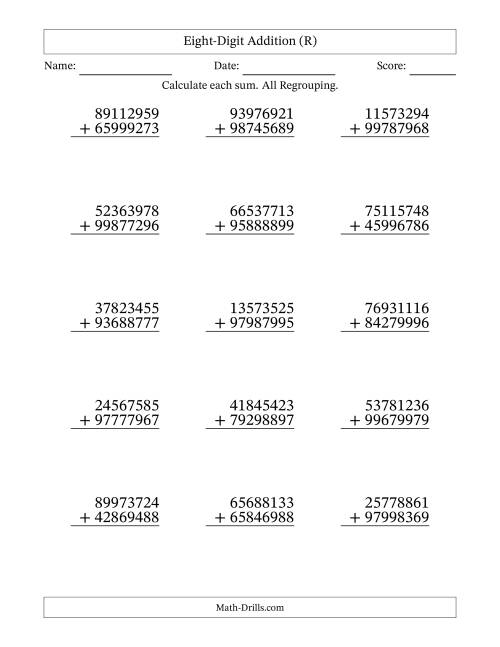 The Eight-Digit Addition With All Regrouping – 15 Questions (R) Math Worksheet