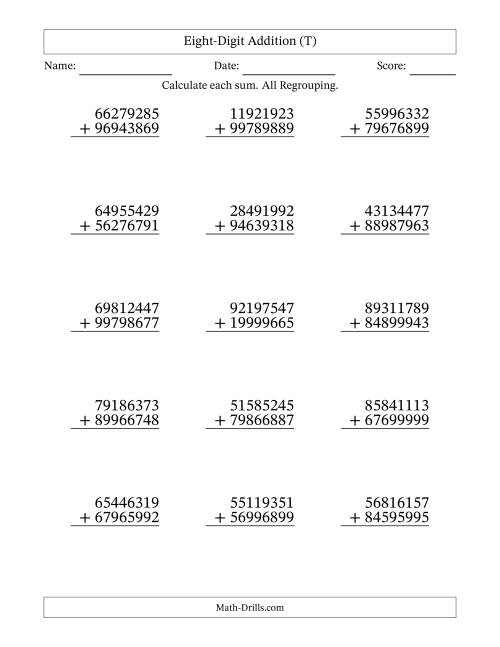 The Eight-Digit Addition With All Regrouping – 15 Questions (T) Math Worksheet