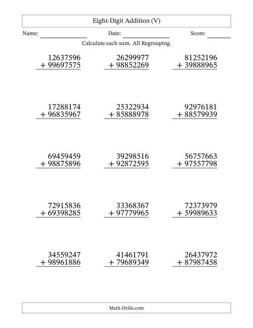 The Eight-Digit Addition With All Regrouping – 15 Questions (V) Math Worksheet