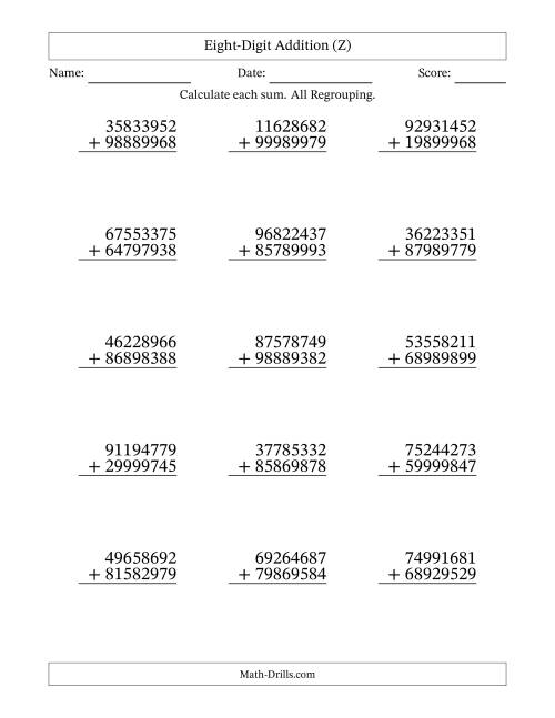 The Eight-Digit Addition With All Regrouping – 15 Questions (Z) Math Worksheet