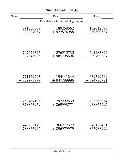 The Nine-Digit Addition With All Regrouping – 15 Questions (K) Math Worksheet