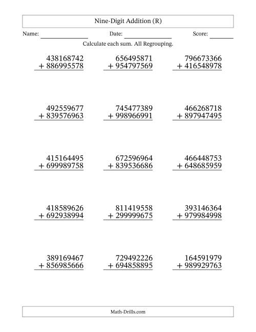 The Nine-Digit Addition With All Regrouping – 15 Questions (R) Math Worksheet