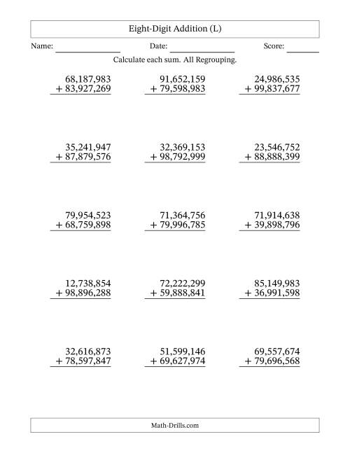 The Eight-Digit Addition With All Regrouping – 15 Questions – Comma Separated Thousands (L) Math Worksheet