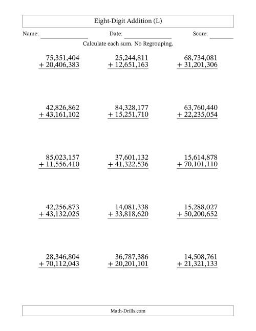 The Eight-Digit Addition With No Regrouping – 15 Questions – Comma Separated Thousands (L) Math Worksheet