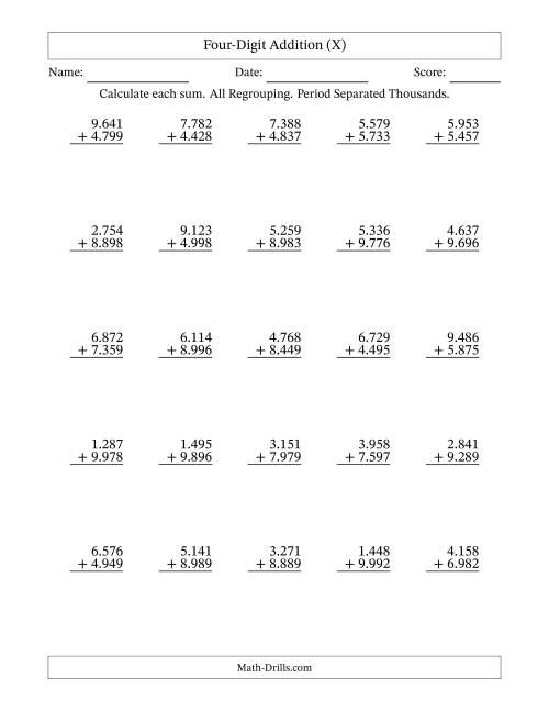 The Four-Digit Addition With All Regrouping – 25 Questions – Period Separated Thousands (X) Math Worksheet