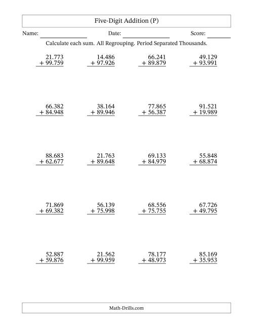 The Five-Digit Addition With All Regrouping – 20 Questions – Period Separated Thousands (P) Math Worksheet