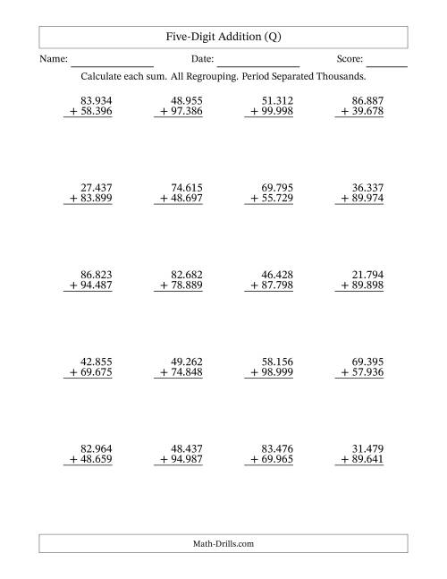 The Five-Digit Addition With All Regrouping – 20 Questions – Period Separated Thousands (Q) Math Worksheet