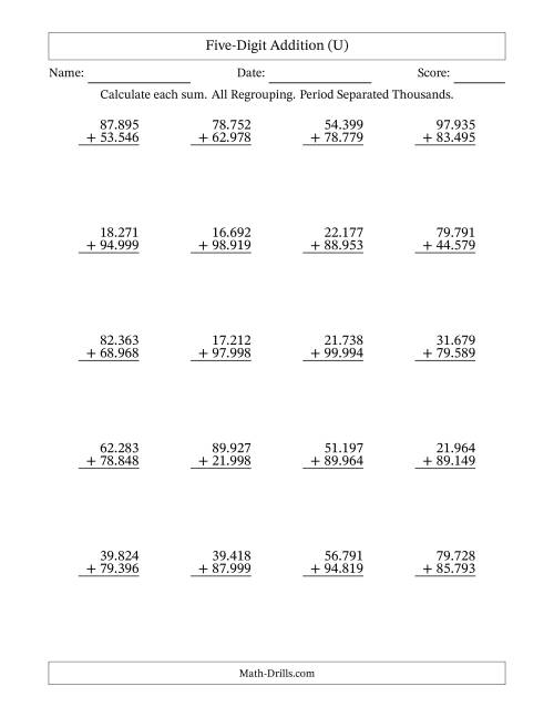 The Five-Digit Addition With All Regrouping – 20 Questions – Period Separated Thousands (U) Math Worksheet